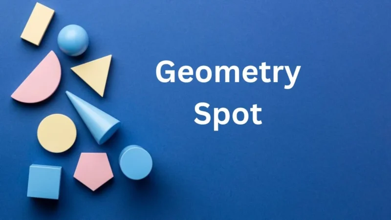 Unlocking Success: The Geometry Spot School’s Unique Approach to Mastering Math