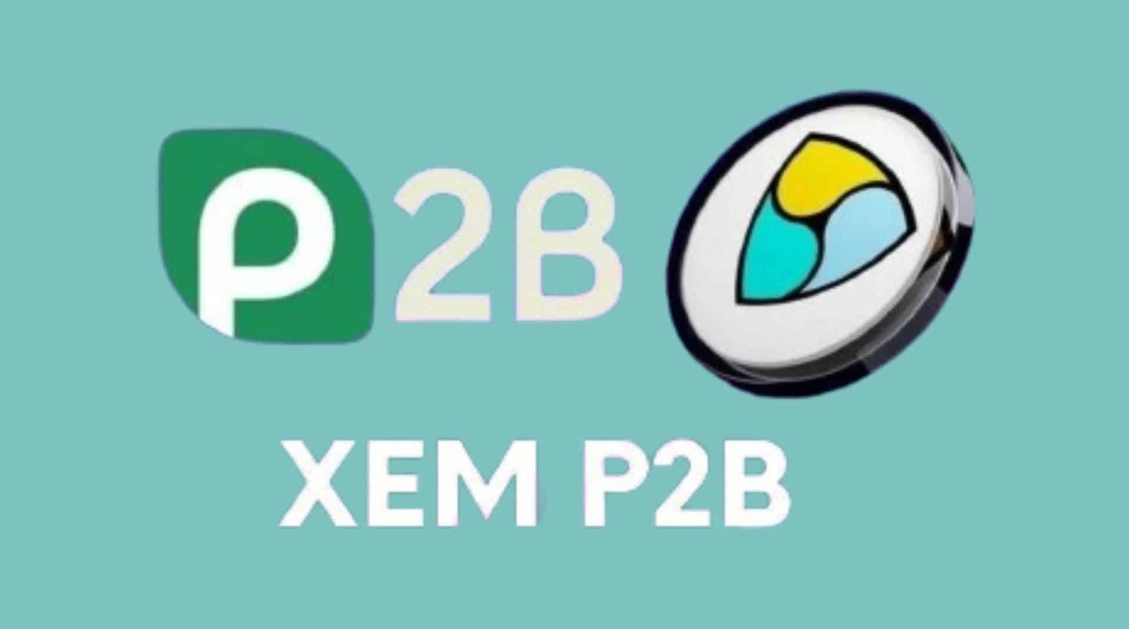 How to Buy XEM on P2B: A Step-by-Step Guide for Beginners