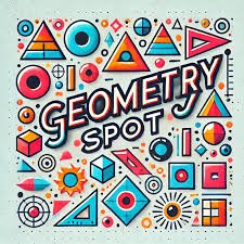 Geometry Spot: Exploring the Wonders of Shapes and Space